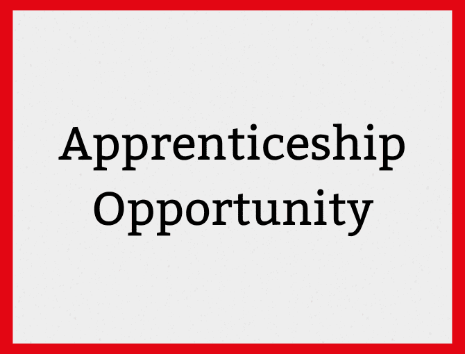 Apprenticeship Opportunity